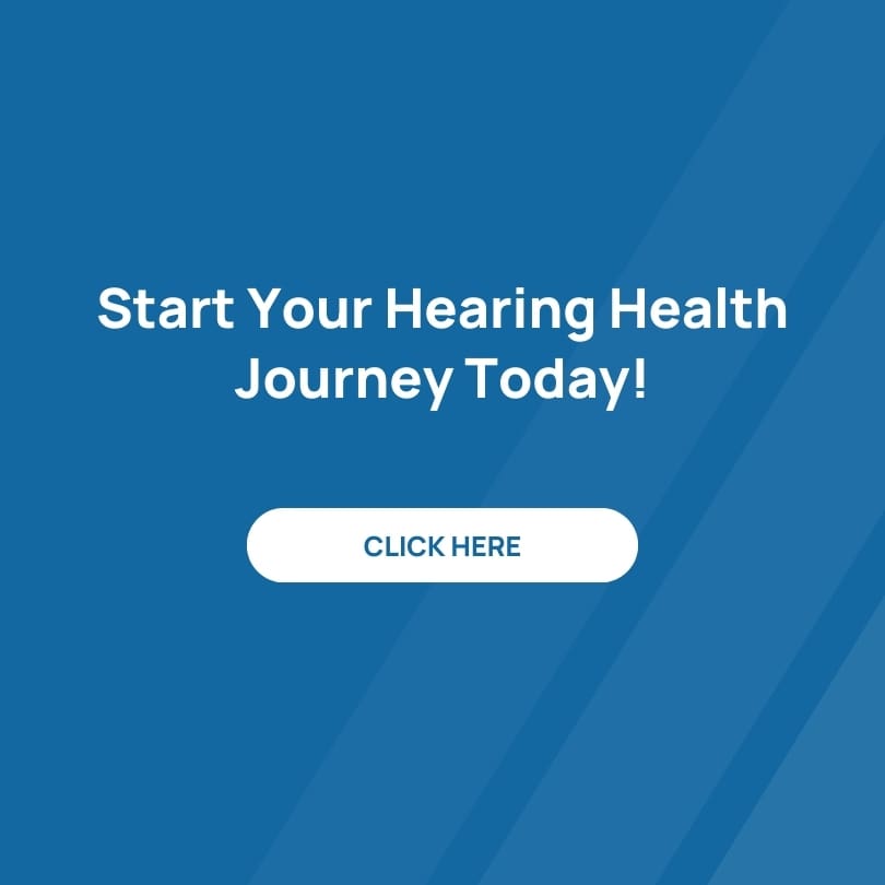 Start Your Hearing Health Journey Today!